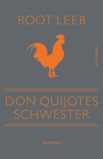Root Leeb - Don Quijotes Schwester, E-bok