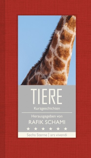 Natasa Dragnic, Michael Kohlmeier, Root Leeb, Monika Helfer, Franz Hohler, Rafik Schami - Tiere, E-bok
