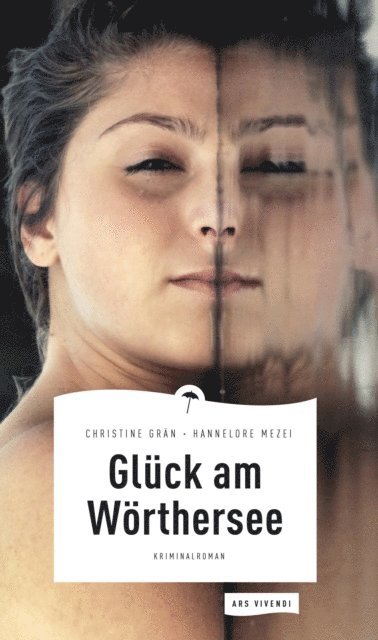 Hannelore Mezei, Christine Gran - Glück am Wörthersee, E-bok