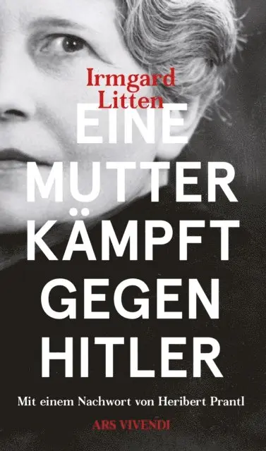 Irmgard Litten - Eine Mutter kämpft gegen Hitler, E-bok. Tillgänglighet: Lägg i varukorg