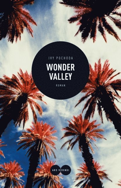 Ivy Pochoda - Wonder Valley, E-bok