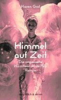 Karen Grol - Himmel auf Zeit, Inbunden