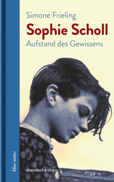 Simone Frieling - Sophie Scholl, E-bok