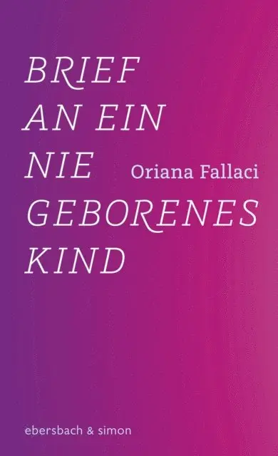 Oriana Fallaci - Brief an ein nie geborenes Kind, E-bok. Tillgänglighet: Lägg i varukorg