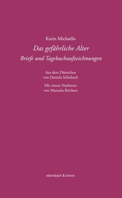 Karin Michaelis - Das gefahrliche Alter, E-bok