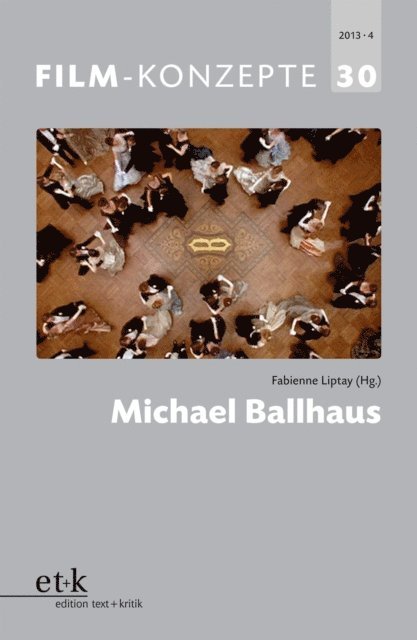 Fabienne Liptay - FILM-KONZEPTE 30 - Michael Ballhaus, E-bok