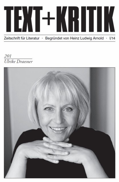 Evi Zemanek, Anna Ertel, Susanna Brogi - TEXT+KRITIK 201 - Ulrike Draesner, E-bok