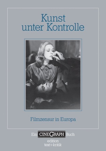 Jorg Schoning, Jan Distelmeyer, Hans-Michael Bock - Ein Cinegraph Buch - Kunst unter Kontrolle, E-bok