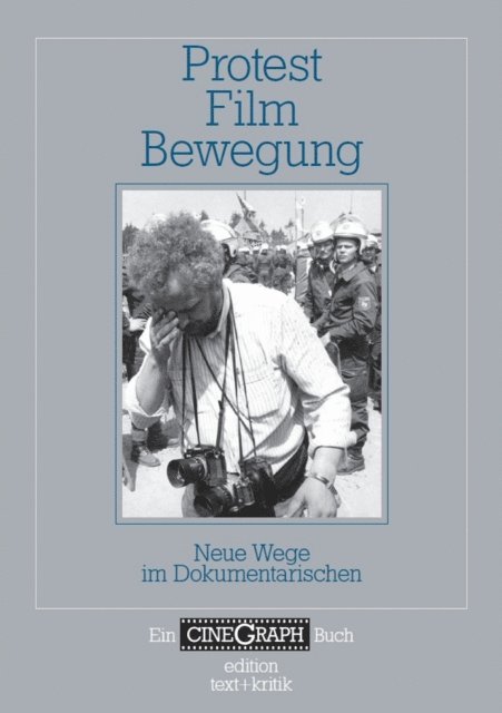 Jorg Schoning, Jan Distelmeyer, Hans-Michael Bock - Ein Cinegraph Buch - Protest - Film - Bewegung, E-bok