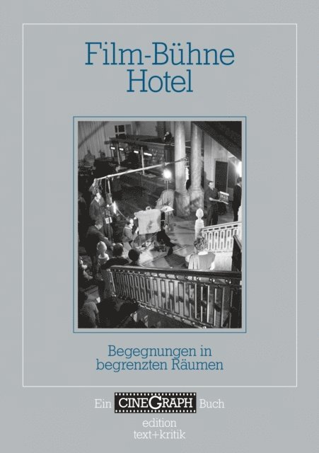 Jorg Schoning, Jan Distelmeyer, Hans-Michael Bock - Film-Bühne Hotel, E-bok
