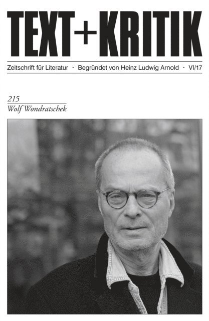 Christoph Rauen, Hans-Edwin Friedrich - TEXT + KRITIK 215 - Wolf Wondratschek, E-bok