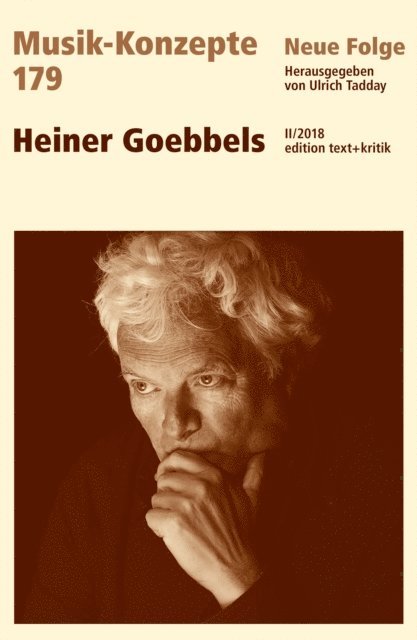 Ulrich Tadday - MUSIK-KONZEPTE 179 : Heiner Goebbels, E-bok