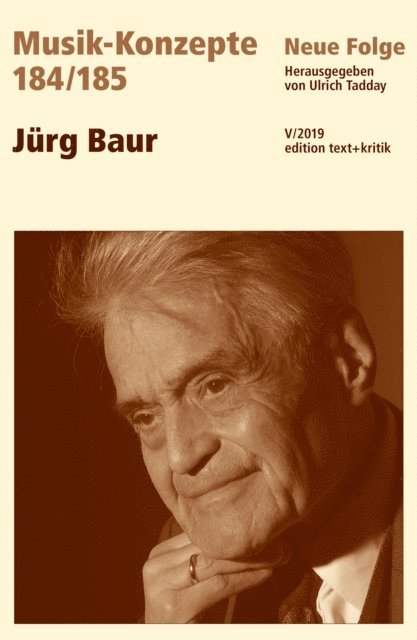 Ulrich Tadday - MUSIK-KONZEPTE 184/185: Jürg Baur, E-bok