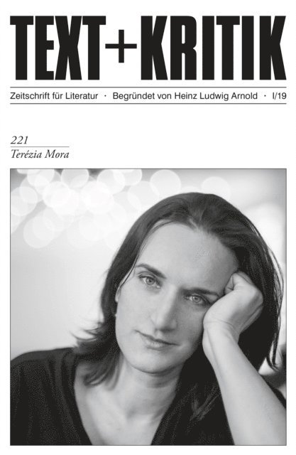 Klaus Siblewski - TEXT + KRITIK 221 - Terézia Mora, E-bok