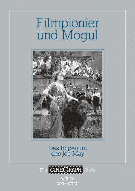 Jorg Schoning, Jan Distelmeyer, Hans-Michael Bock - Filmpionier und Mogul, E-bok