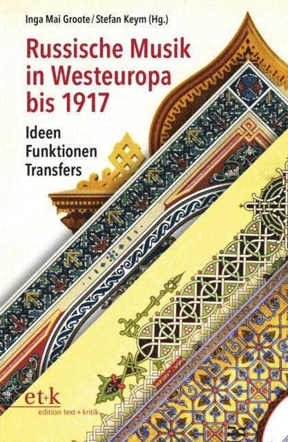Stefan Keym, Inga Mai Groote - Russische Musik in Westeuropa bis 1917, E-bok