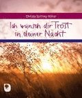 Ich wnsch dir Trost in deiner Nacht