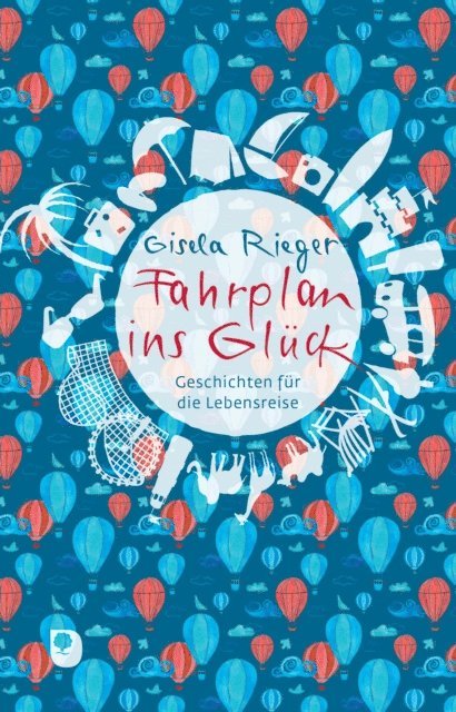 Gisela Rieger - Fahrplan ins Glück, E-bok