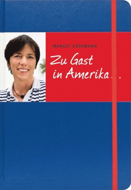 Margot Kamann - Zu Gast in Amerika ..., E-bok