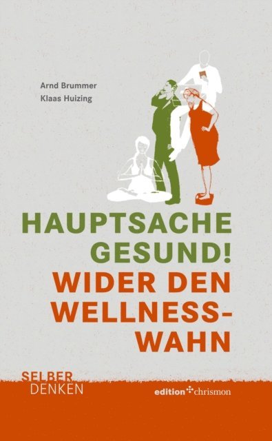 Arnd Brummer, Klaas Huizing - Hauptsache gesund!, E-bok