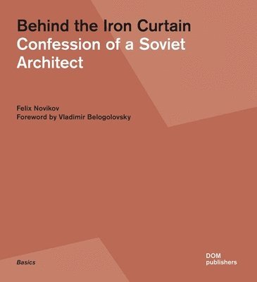 Behind the Iron Curtain av Felix Novikov