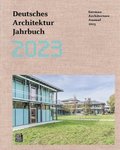 Deutsches Architektur Jahrbuch 2023/German Architecture Annual 2023