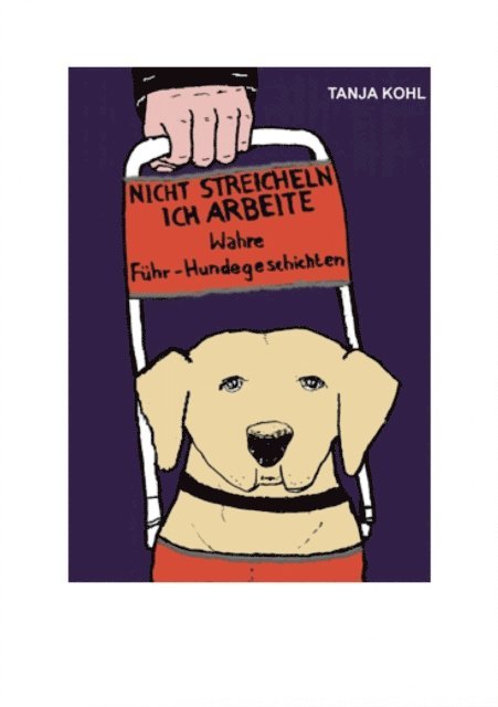 Tanja Kohl - Nicht streicheln, ich arbeite, E-bok