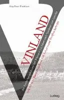 Jörg-Peter Findeisen - Vinland - Die Entdeckungsfahrten der Wikinger von Island nach Grönland und Amerika, Häftad. Tillgänglighet: Lägg i varukorg