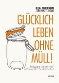 Zero Waste Home - Glcklich leben ohne Mll!