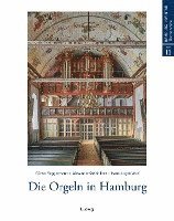 Günter Seggermann, Alexander Steinhilber, Hans-Jürgen Wulf - Die Orgeln in Hamburg, Inbunden