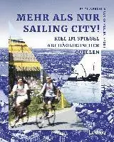 Fritz Jürgens, Wolf Ulrich Müller - Mehr als nur Sailing City! Kiel im Spiegel archäologischer Quellen, Inbunden. Tillgänglighet: Lägg i varukorg