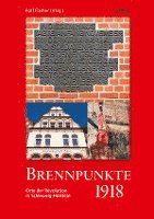 Rolf Fischer - Brennpunkte 1918. Orte der Revolution in Schleswig-Holstein, Häftad