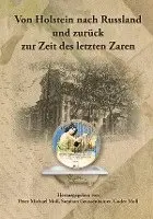 Stephan Geussenhainer, Peter Moll, Goder Moll - Von Holstein nach Russland und zurück zur Zeit des letzten Zaren - Unternehmens- und Familienchronik der Brüder Gottlieb und Alexander Moll aus Büdelsdorf in Holstein, Häftad. Tillgänglighet: Lägg i varukorg