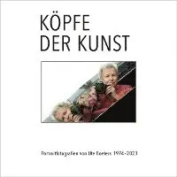 Ute Boeters, Bärbel Manitz - Köpfe der Kunst - Portraitfotografien von Ute Boeters 1977-2023, Inbunden. Tillgänglighet: Lägg i varukorg