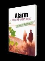 Esther Freudenberg - Alarm im Ehe-Weinberg, Inbunden