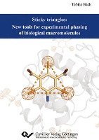 Tobias Beck - Sticky triangles: New tools for experimental phasing of biological macromolecules, Häftad