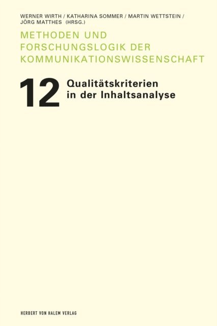 Jorg Matthes, Martin Wettstein, Katharina Sommer, Werner Wirth - Qualitätskriterien in der Inhaltsanalyse, E-bok