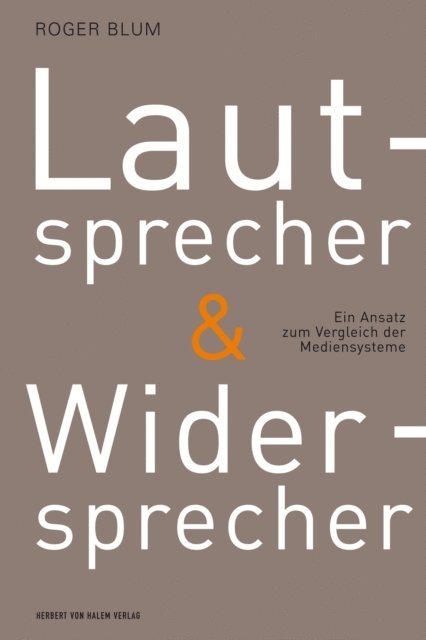 Roger Blum - Lautsprecher und Widersprecher, E-bok
