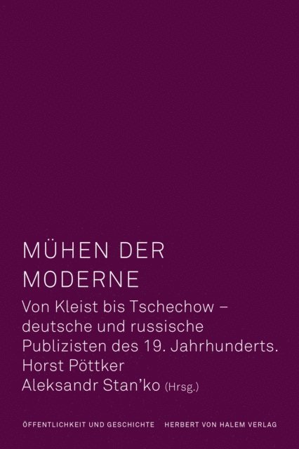 Aleksandr I. Stan'ko, Horst Pottker - Mühen der Moderne, E-bok