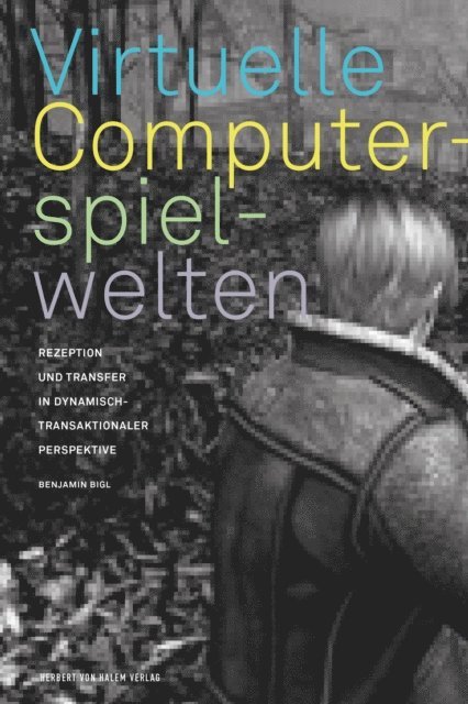 Benjamin Bigl - Virtuelle Computerspielwelten, E-bok