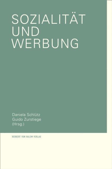 Daniela Schlutz, Guido Zurstiege - Sozialität und Werbung, E-bok