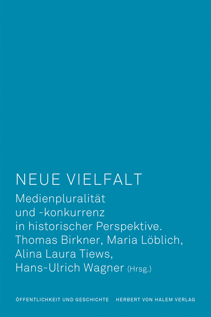 Hans-Ulrich Wagner, Alina Laura Tiews, Maria Loblich, Thomas Birkner - Neue Vielfalt, E-bok
