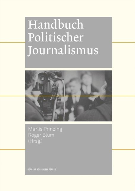 Roger Blum, Marlis Prinzing - Handbuch politischer Journalismus, E-bok