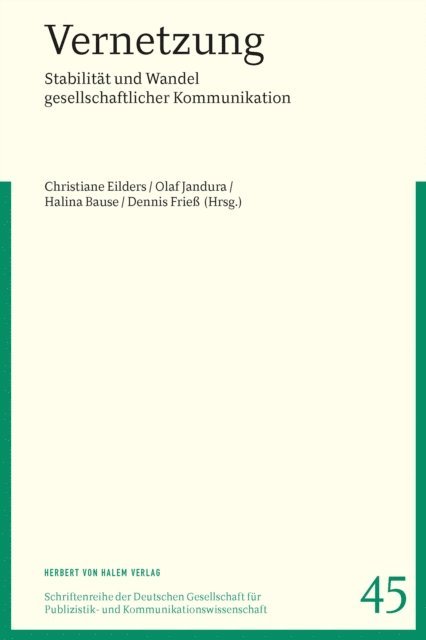 Dennis Frie, Halina Bause, Olaf Jandura, Christiane Eilders - Vernetzung, E-bok