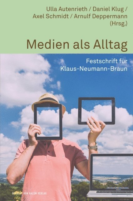 Daniel Klug, Ulla Autenrieth, Axel Schmidt, Arnulf Deppermann - Medien als Alltag, E-bok
