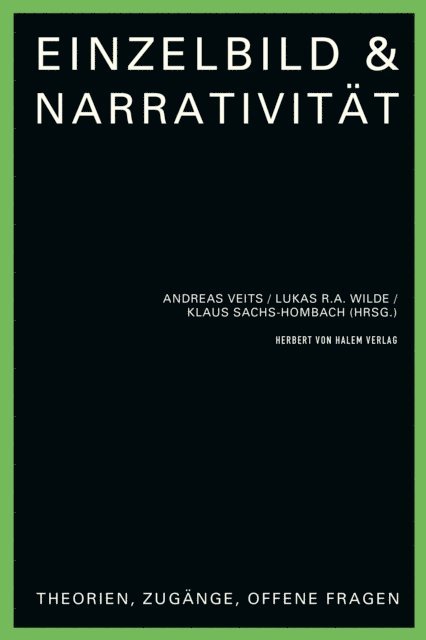 Klaus Sachs-Hombach, Lukas R.A. Wilde, Andreas Veits - Einzelbild & Narrativität, E-bok