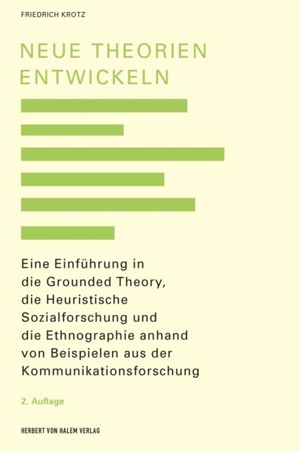 Friedrich Krotz - Neue Theorien entwickeln, E-bok
