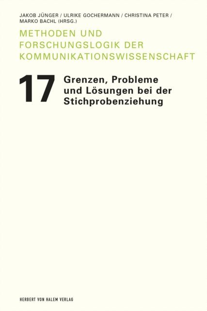 Marko Bachl, Christina Peter, Ulrike Gochermann, Jakob Junger - Grenzen, Probleme und Lösungen bei der Stichprobenziehung, E-bok