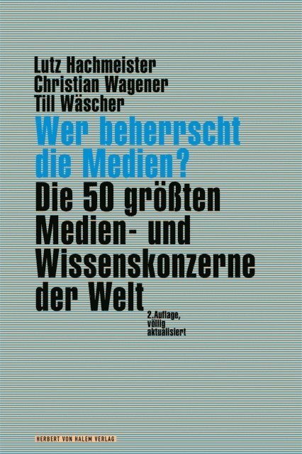 Till Wascher, Christian Wagener, Lutz Hachmeister - Wer beherrscht die Medien?, E-bok
