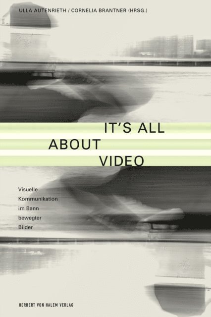 Cornelia Brandner, Ulla Autenrieth - It's All About Video, E-bok